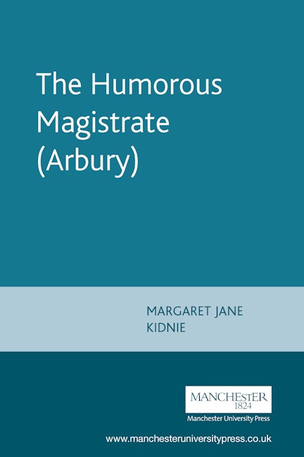 Book cover image for The Humorous Magistrate (Arbury) ISBN: 9780719086991